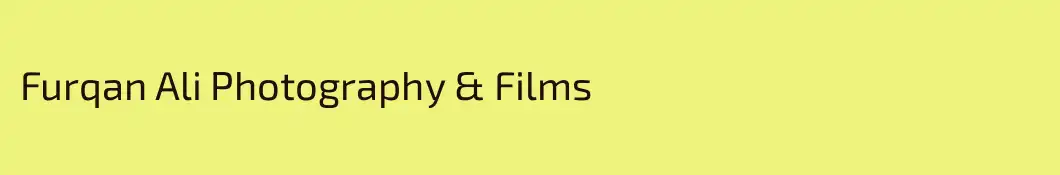 Furqan Ali Photography & Films